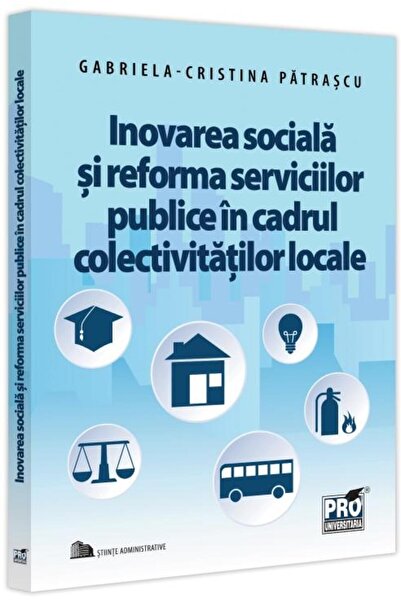Editura Pro Universitaria Inovarea sociala si reforma serviciilor publice in