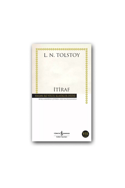 TÜRKİYE İŞ BANKASI KÜLTÜR YAYINLARI İtiraf (Karton Kapak) – Lev Tolstoy, Klas...