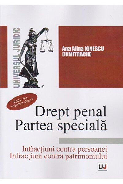 Editura Universul Juridic Criminal law. Special part. Second edition, revised.
