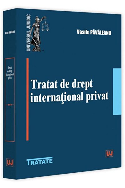 Editura Universul Juridic Tratat de drept international privat, Vasile Paval