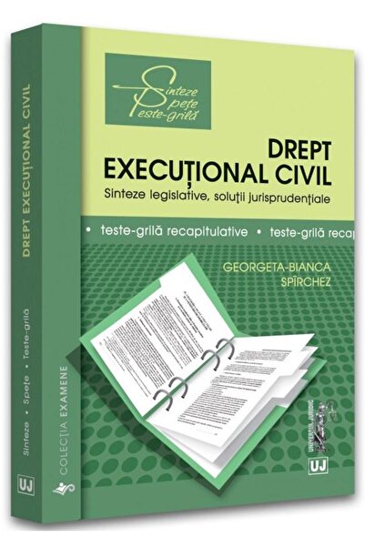 Editura Universul Juridic Drept executional civil. Sinteze legislative, solu