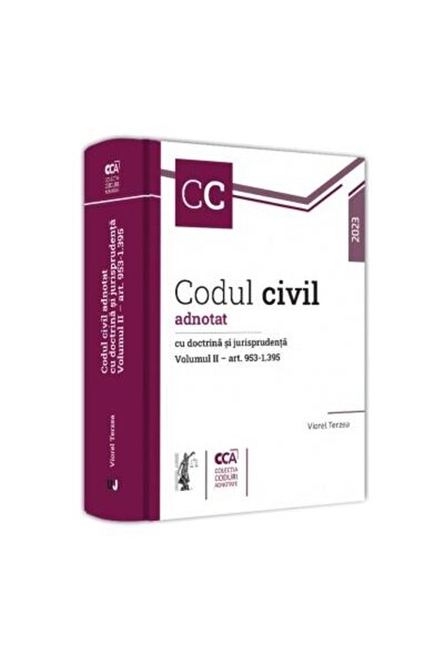 Editura Universul Juridic Codul civil adnotat cu doctrina si jurisprudenta.