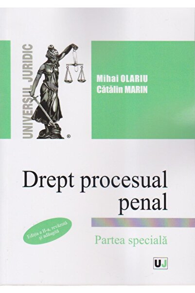 Editura Universul Juridic Drept procesual penal. Partea speciala, editia a I