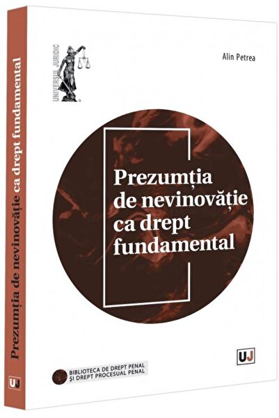 Editura Universul Juridic The presumption of innocence as a fundamental right...