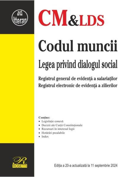 Editura Rosetti Codul muncii. Legea privind dialogul social. Regis