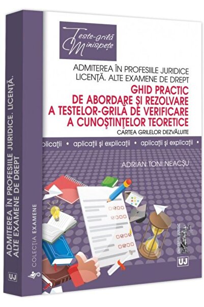 Editura Universul Juridic Ghid practic de abordare si rezolvare a testelor-g