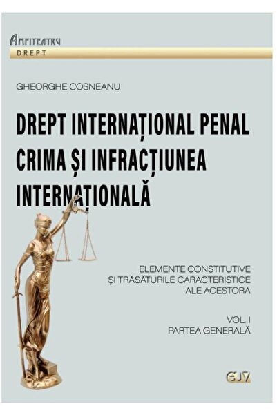 Editura Universitatii de Vest Drept international penal. Crima si infractiunea i
