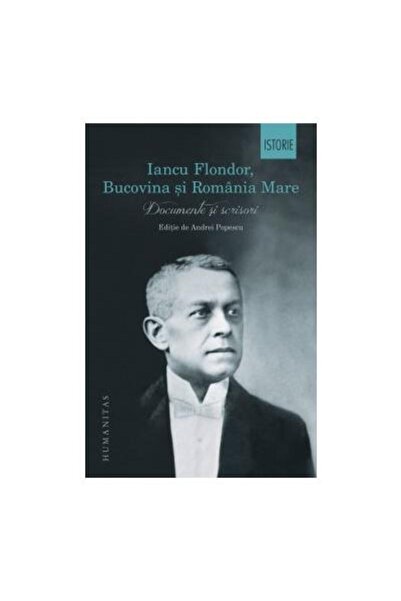 Editura Humanitas Iancu Flondor, Bucovina si Romania Mare. Documente