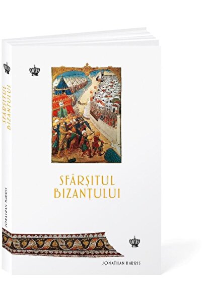 Editura Baroque Books & Arts Sfarsitul Bizantului, Jonathan Harris