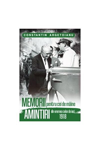 Editura Paul Editions Memorii pentru cei de maine. Amintiri din vremea c