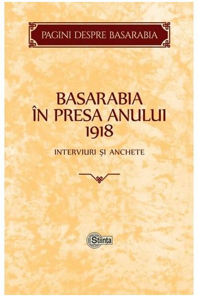 Editura Stiinta Bessarabia in the press of 1918: Interviews and more
