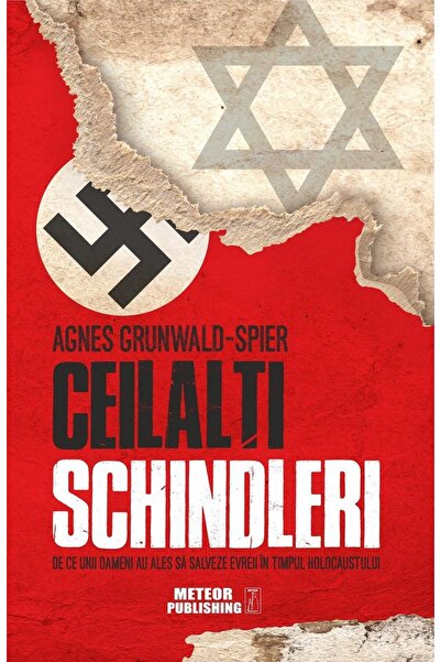 Editura Meteor Press Ceilalti Schindleri, Agnes Grunwald-Spier