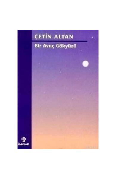 Türk Dil Kurumu Yayınları Bir Avuç Gökyüzü - Çetin Altan (1.Baskı)