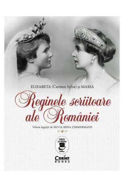 Editura Corint Reginele scriitoare ale Romaniei, Silvia Irina Zim