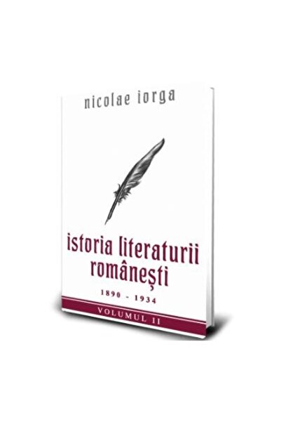 Editura Paul Editions Istoria Literaturii Romanesti (1890 - 1934). Volum