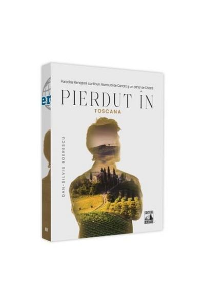 Editura Neverland Lost in Tuscany, the Paradise of the continuous Renaissance.