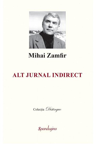 Editura Spandugino Alt jurnal indirect, Mihai Zamfir
