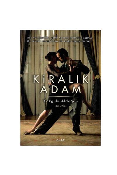 Kişisel Yayınlar Kiralık Adam - Yazgülü Aldoğan (1.Baskı)