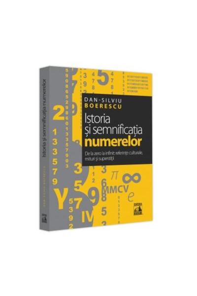 Editura Neverland Istoria Si Semnificatia Numerelor. De La Zero La I