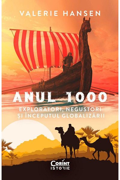 Editura Corint Anul 1000. Exploratori, negustori si inceputul glo