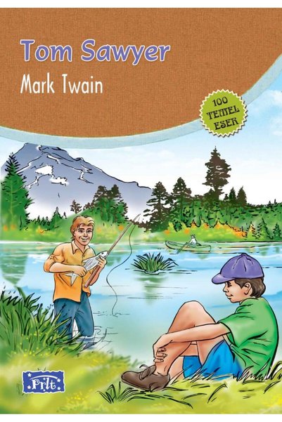 Parıltı Yayınları Tom Sawyer (100 Basic Works - Elementary)