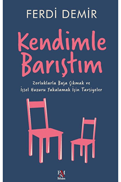 Panama Yayıncılık Kendimle Barıştım / Ferdi Demir / Panama Yayıncılık / 97862...