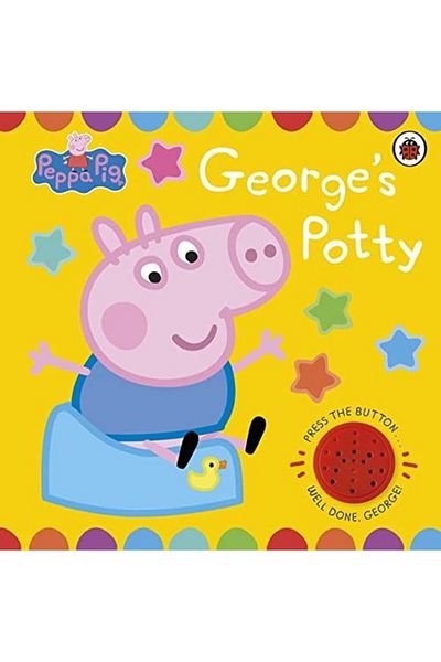Ladybird Book Peppa Pig: George's Potty (Noisy Sound Book for Potty Training)