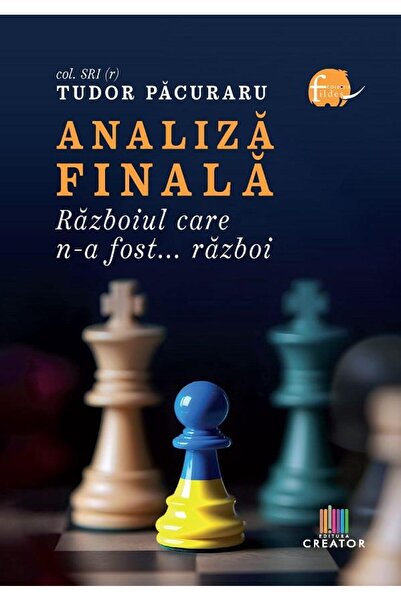Editura Creator Analiza finala. Razboiul care n-a fost... razboi,