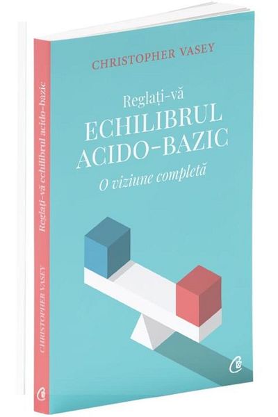 Editura Curtea Veche Regulate your acid-base balance. A common vision