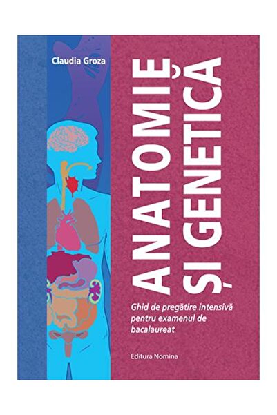 Editura Nomina Anatomie si genetica. Ghid de pregatire intensiva