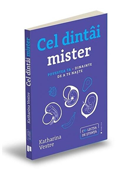 Editura Publica Cel dintai mister. Povestea ta - dinainte de a te