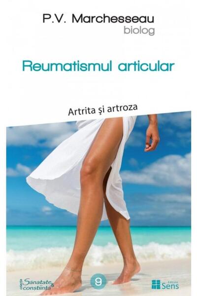 Editura Sens Reumatismul Articular. Artrita si artroza, Pierre