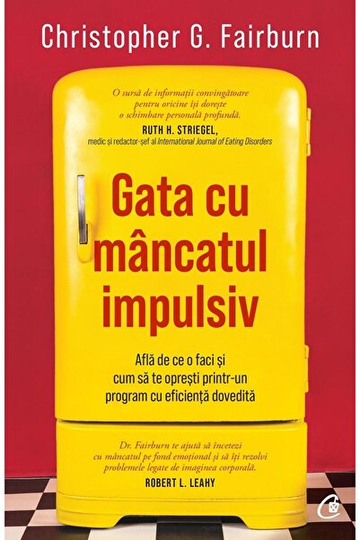 Editura Curtea Veche Gata cu mancatul impulsiv. Afla de ce o faci si cu