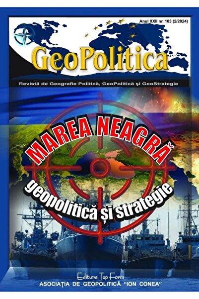 Editura Topform Geopolitica. Nr. 103 (2/2024). Marea Neagra - Geop
