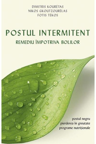Editura Sophia Postul intermitent. Remediu impotriva bolilor, Dim