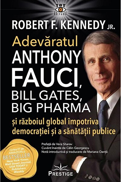 Editura Prestige Adevaratul Anthony Fauci, Bill Gates, Big Pharma s