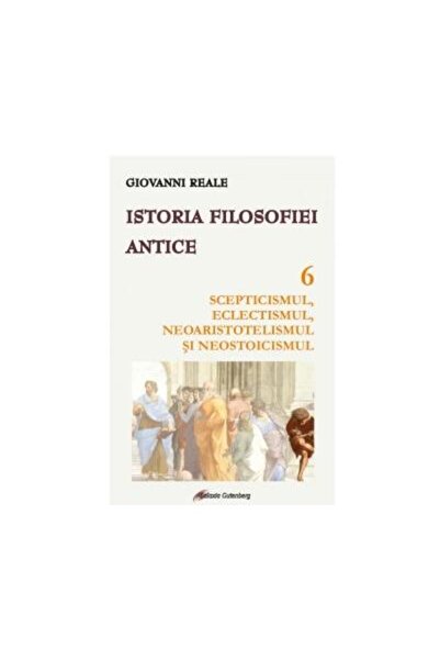 Editura Galaxia Gutenberg History of Ancient Philosophy. Volume 6. Skepticism