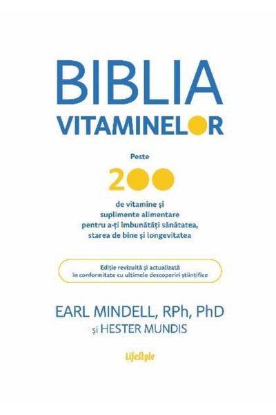Editura Lifestyle Biblia vitaminelor. Peste 200 de vitamine si supli