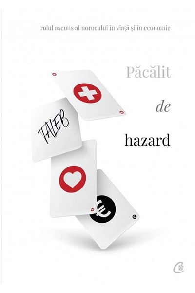 Editura Curtea Veche Pacalit de hazard, Nassim Nicholas Taleb
