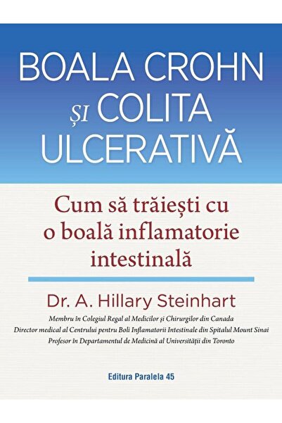 Editura Paralela 45 Boala Crohn si colita ulcerativa. Cum sa traiesti