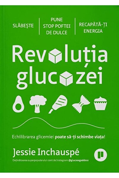 Editura Publica Revolutia glucozei. Echilibrarea glicemiei poate s