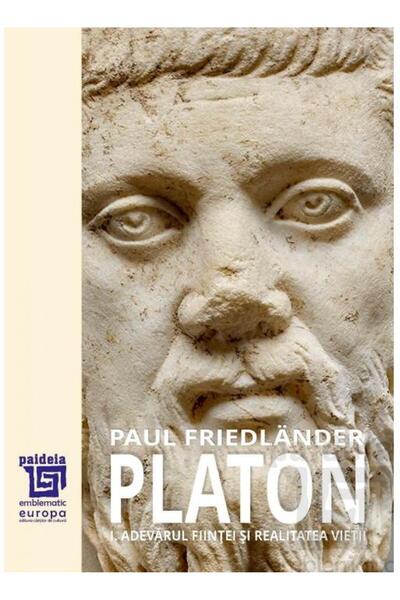 Editura Paideia Platon. Adevarul fiintei si realitatea vietii, Pau