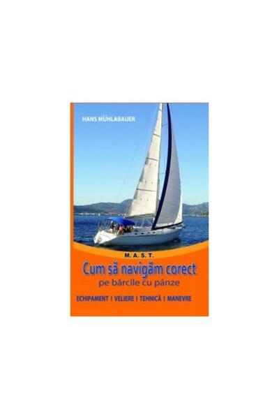 Editura Mast Cum sa navigam corect pe barcile cu panze. Echipam