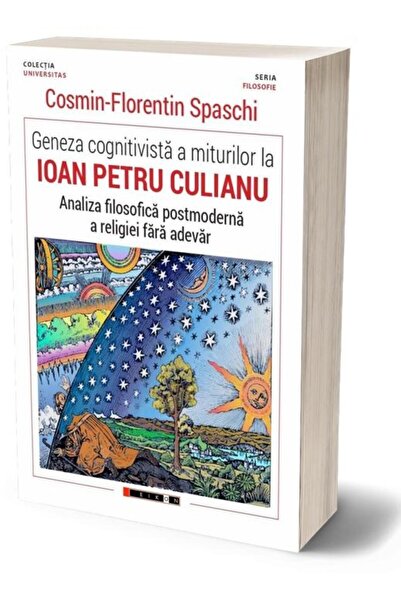 Editura Eikon Geneza cognitivista a miturilor la Ioan Petru Culi