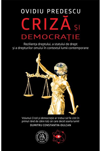 Editura Scoala Ardeleana Criza si democratie. Rezilienta dreptului, a statu