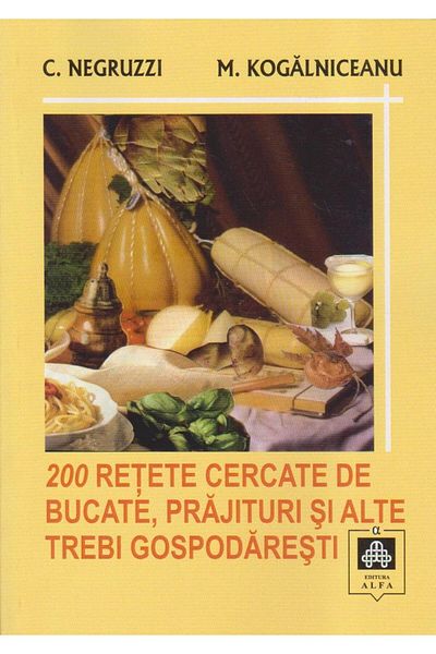 Editura Alfa 200 SEARCHED RECIPES FOR DISHES, CAKES