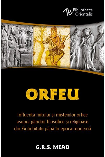 Editura Herald Orfeu. Influenta mitului si misteriilor orfice asu