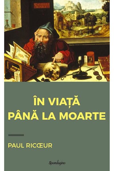 Editura Spandugino In viata pana la moarte (editia a II-a, revizuita)