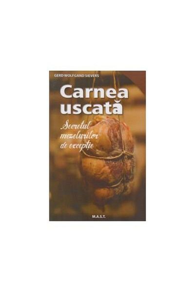 Editura Mast Dried meat. The secret of exceptional sausages, G