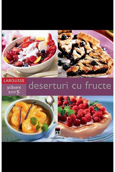 Editura Rao Books Fruit desserts, Larousse